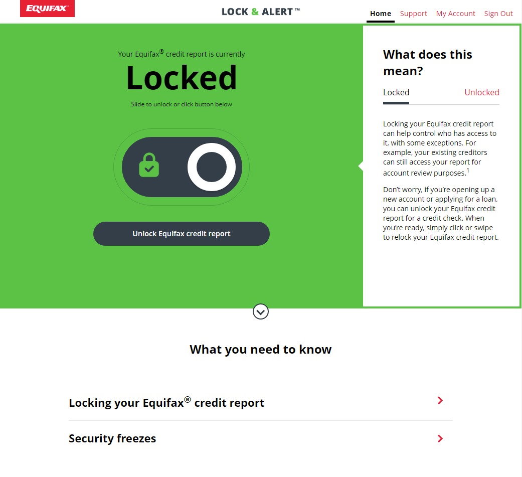 The Equifax Lock & Alert website makes it really easy to lock and unlock your credit report